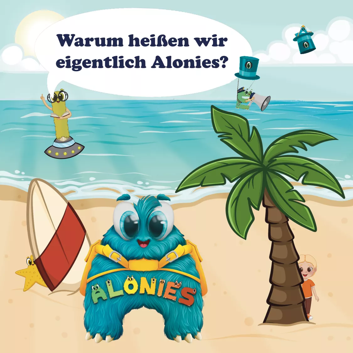Strandbild mit dem Schriftzug „Warum heißen wir eigentlich Alonies?“ und einem zentralen Alonie mit buntem Logo. Das Bild dient als Einstieg in das pädagogische Konzept und weckt Neugier auf das selbstständige Lernen mit den Alonies. Strandbild mit dem Schriftzug „Warum heißen wir eigentlich Alonies?“ und einem zentralen Alonie mit buntem Logo. Das Bild dient als Einstieg in das pädagogische Konzept und weckt Neugier auf das selbstständige Lernen mit den Alonies.